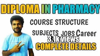 Diploma in Pharmacy - Course structure | Subjects | Scope & Job oppurtunities | Career after D.pharm