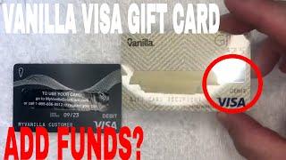   Can You Add Money To Vanilla Visa Debit Gift Card? 