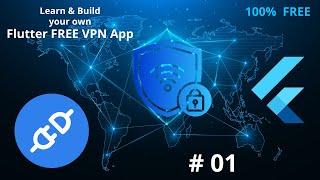 Flutter VPN App Tutorial | Learn GetX RestAPI OpenVPN & Build your own VPN like NordVPN & ExpressVPN