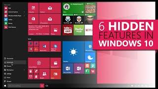 6 Hidden Features in Windows 10