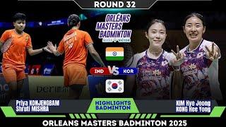 Konjengbam/Mishra (IND) vs KIM Hye Jeong/KONG Hee Yong (KOR) | Orleans Masters Badminton 2025