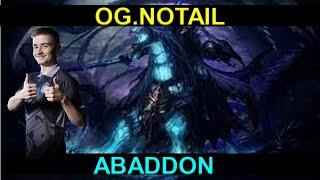 OG.NOTAIL TI CHAMPION BEST ABADDON SUPPORT GAMEPLAY!!!!