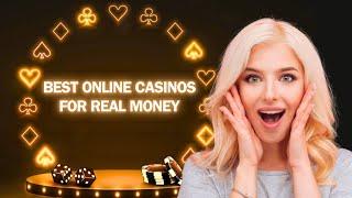 Best Online Casinos: Play to Win Real Money Online Casinos