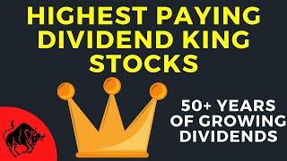 Top Dividend King Stocks | Highest Dividend Stocks with 50+ Years of Growth