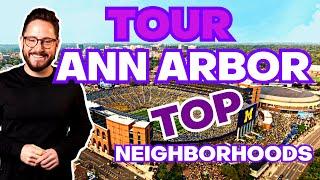 Moving to Ann Arbor Michigan | TOUR 5 TOP NEIGHBORHOODS IN ANN ARBOR MICHIGAN