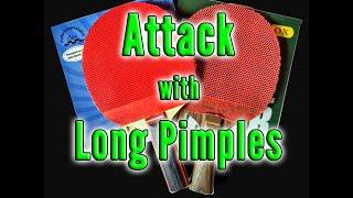 LONG PIMPLES ATTACK   Table Tennis 