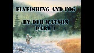 Watercolor Landscape Painting Tutorial - Flyfishing and Fog Part 1 - Step by Step by Deb Watson