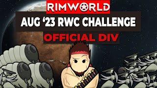 SO MANY MECHS | RimWorld Community Challenge August 2023 Official Division