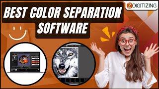 Best 9 Color Separation Software for Screen Printers || Zdigitizing