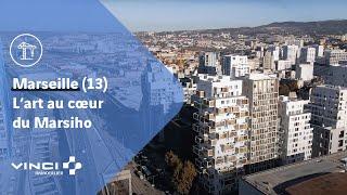 À Marseille (13) : L’art au cœur du Marsiho et de la ville | VINCI Immobilier