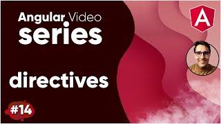 Angular Video Series Part 14 || Directives In Angular Tutorial 2021