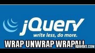 Part 15 Jquery Tutorials method wrap unwrap wrapAll wrapinner