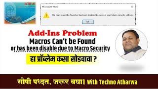 ISM। Add-Ins।। The Macros Can't Be Found Or Disable because of your macro security setting।। In Word