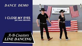 I CLOSE MY EYES - Line Dance Demo & Walk Through