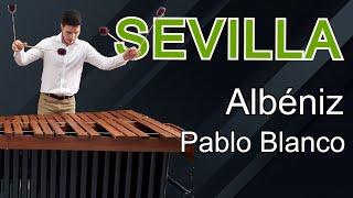 Sevilla (Isaac Albéniz) for marimba - Arr. Pablo Blanco