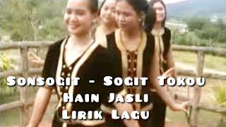 Hain Jasli - Songsogit Sogit Tokou ( Vokal Lirik )