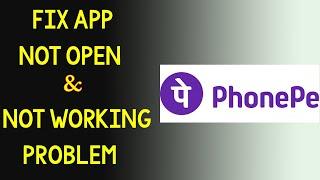 Fix "PhonePe" App Not Working Problem Problem Solved - PhonePe Not Open Problem