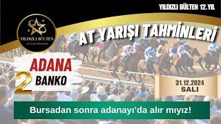 31 Aralık 2024 Salı Adana At Yarışı Tahminleri