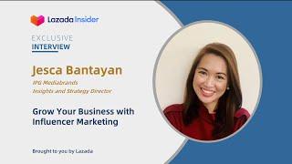 Grow Your Business with Influencer Marketing  |  Lazada Insider