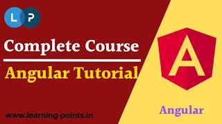 Angular Full Course | Angular Tutorial | Angular Tutorial For Beginners | Learning Points