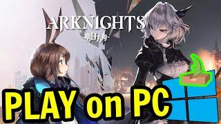  How to PLAY [ Arknights ] on PC ▶ DOWNLOAD and INSTALL