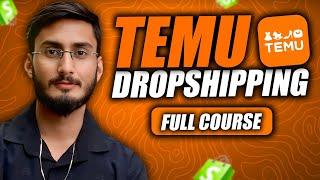 Temu Dropshipping Full Course | How To Start Shopify Dropshipping With Temu