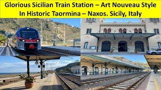 Sicilian Train Station Gem, Art Nouveau Taormina-Naxos Station. Italy