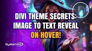 Divi Theme Secrets: Image to Text Reveal on Hover!