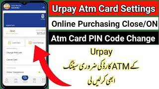 Urpay Atm Card Important Settings |  Urpay Atm Card Online Purchasing Close | Urpay Atm Card Cancel