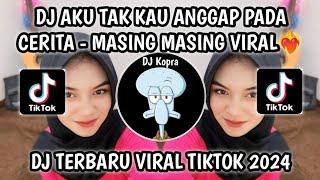 DJ MASING MASING - AKU TAK KAU ANGGAP PADA CERITA SOUND VIRAL️‍ FYP TIKTOK TERBARU 2024‼️