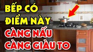 Thầy Phong Thủy Bật Mí Cách Bài Trí NHÀ BẾP Mang Lại Tài Lộc, CÀNG Ở CÀNG GIÀU, Tiền Vàng Ngập Két