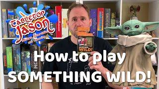 How to play Something Wild! Mandalorian, plus complete demo