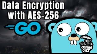 Data Encryption with AES-256 in Go