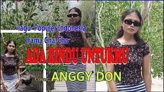 ADA RINDU UNTUKMU-Cha-Cha-(Pance F.Pondaag)Cover-ANGGY DON-BINTANG MALAKA Chanell (BMC)