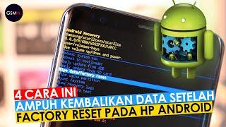 Cara Pulihkan Data Setelah Melakukan Reset Pabrik Pada Ponsel Android (4 Cara Efektif)