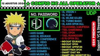 UPDATE CONFIG HC | AXIS GAME, XL, TELKOMSEL, INDOSAT || 12 AGUSTUS 2024