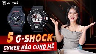 Top 5 đồng hồ thể thao Casio G-Shock đáng mua nhất cho Gymer