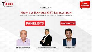 How to Handle GST Litigation #4