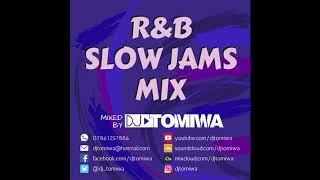 R&B Slow Jams Mix by DJ Tomiwa (Old School, 90s, 00s R&B Mix)