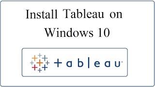 How to install Tableau on Windows 10