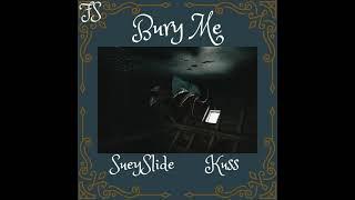 SueySlide----Bury Me [Prod by KUSS]