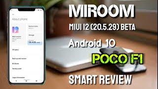 MIROOM Miui 12 (20.5.29)beta on Poco f1 || new update || Poco f1 2020