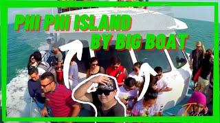 Phi Phi Island - Full Day Tour by Big Boat