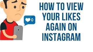 Likes On Instagram - How To View Likes After Removal Update
