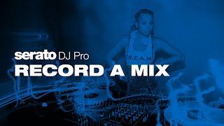 How to Record your mix in Serato DJ Pro
