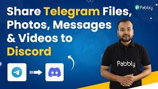 Telegram to Discord- Share Telegram Files, Photos, Messages & Videos to Discord Automatically