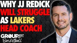 Why JJ Redick Will Struggle As Lakers Head Coach