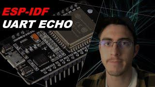 UART Echo Task on ESP32 using ESP-IDF