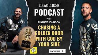 Chasing a Golden Door with God by Your Side - Will Ellermets & August Johnson