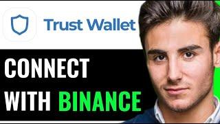 CONNECT TRUST WALLET TO BINANCE TUTORIAL 2024 (FULL GUIDE)